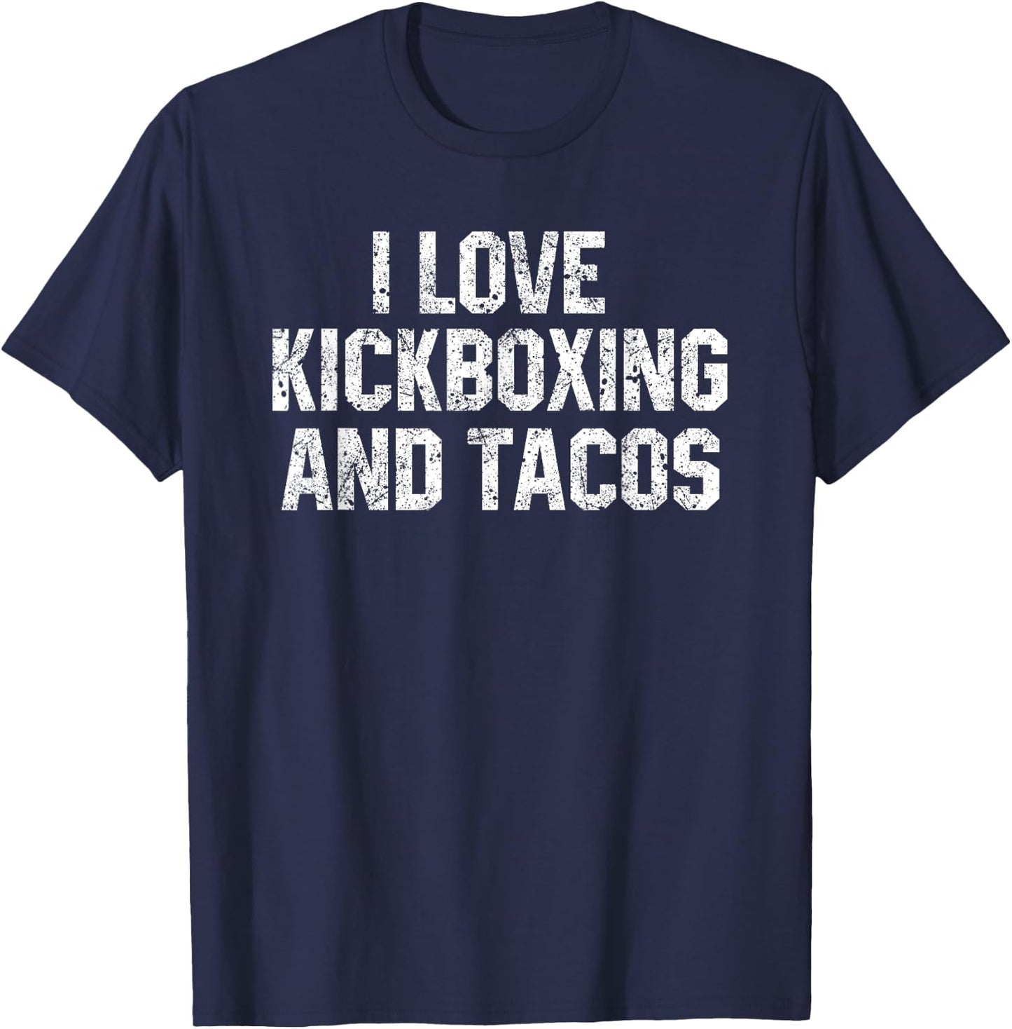 I Love Kickboxing And Tacos Funny Kickbox Martial Arts Mom T-Shirt - T-Shirt | Navy