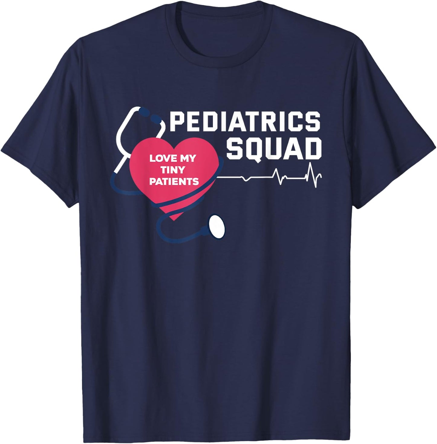 Funny Pediatric Care Pediatrician Pediatric Nurse T-Shirt - T-Shirt | Navy