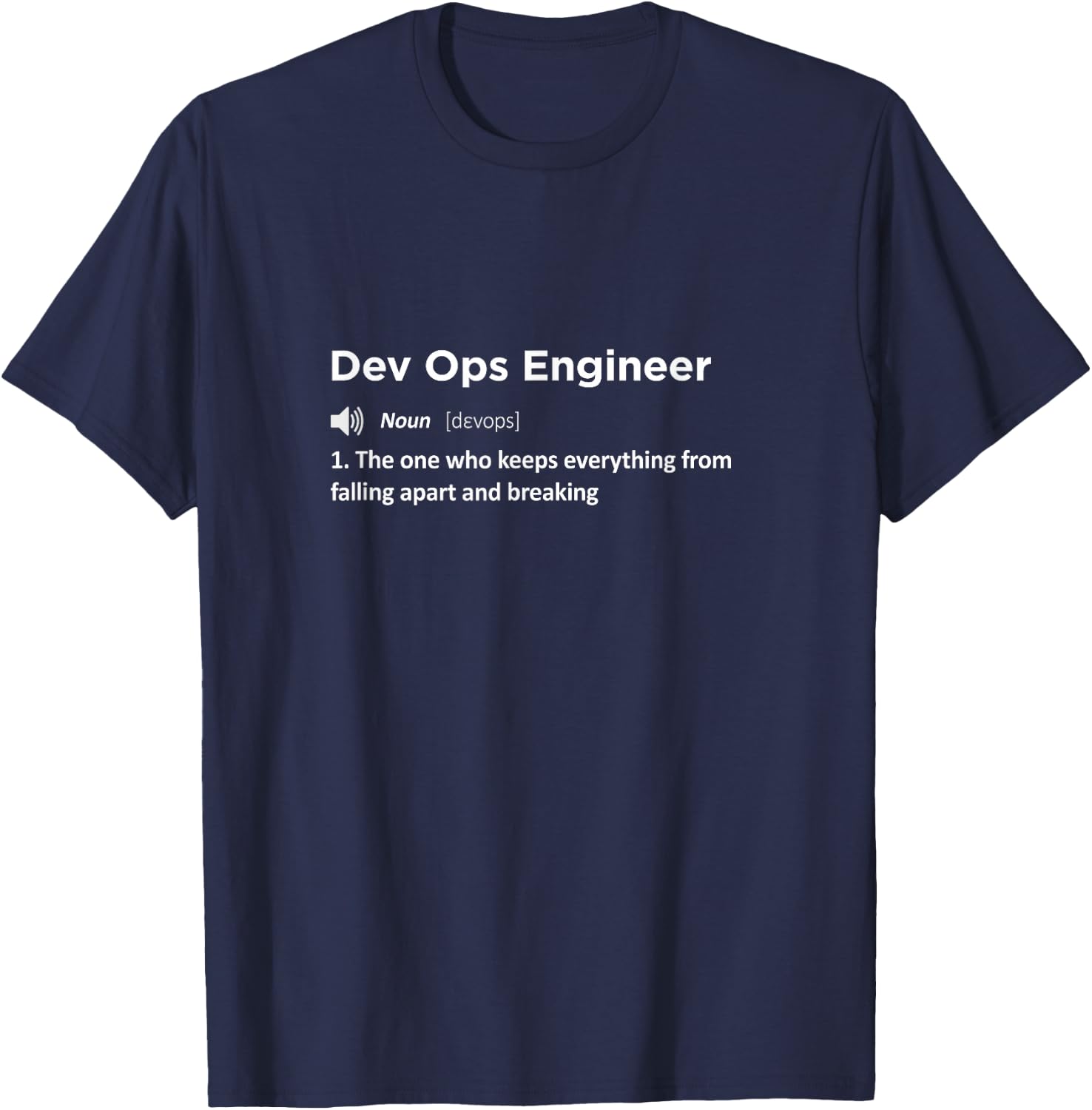 Dev ops Development IT operations quotes sayings DevOps Engineer Funny Definition Gift Software Developer T-Shirt - T-Shirt | Navy