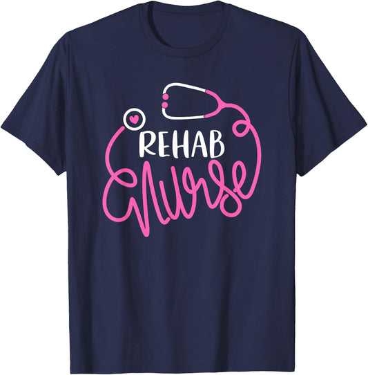 Rehab Nurse - RN Rehabilitation Nursing Department Nurse T-Shirt - T-Shirt | Navy