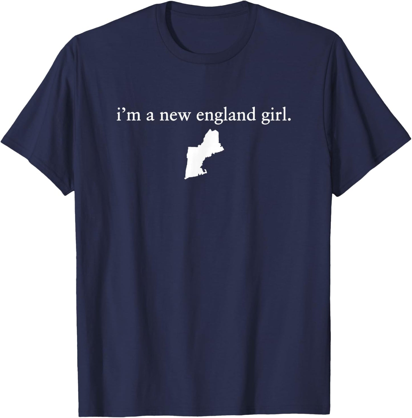 I'm A New England Girl T-Shirt - T-Shirt | Navy