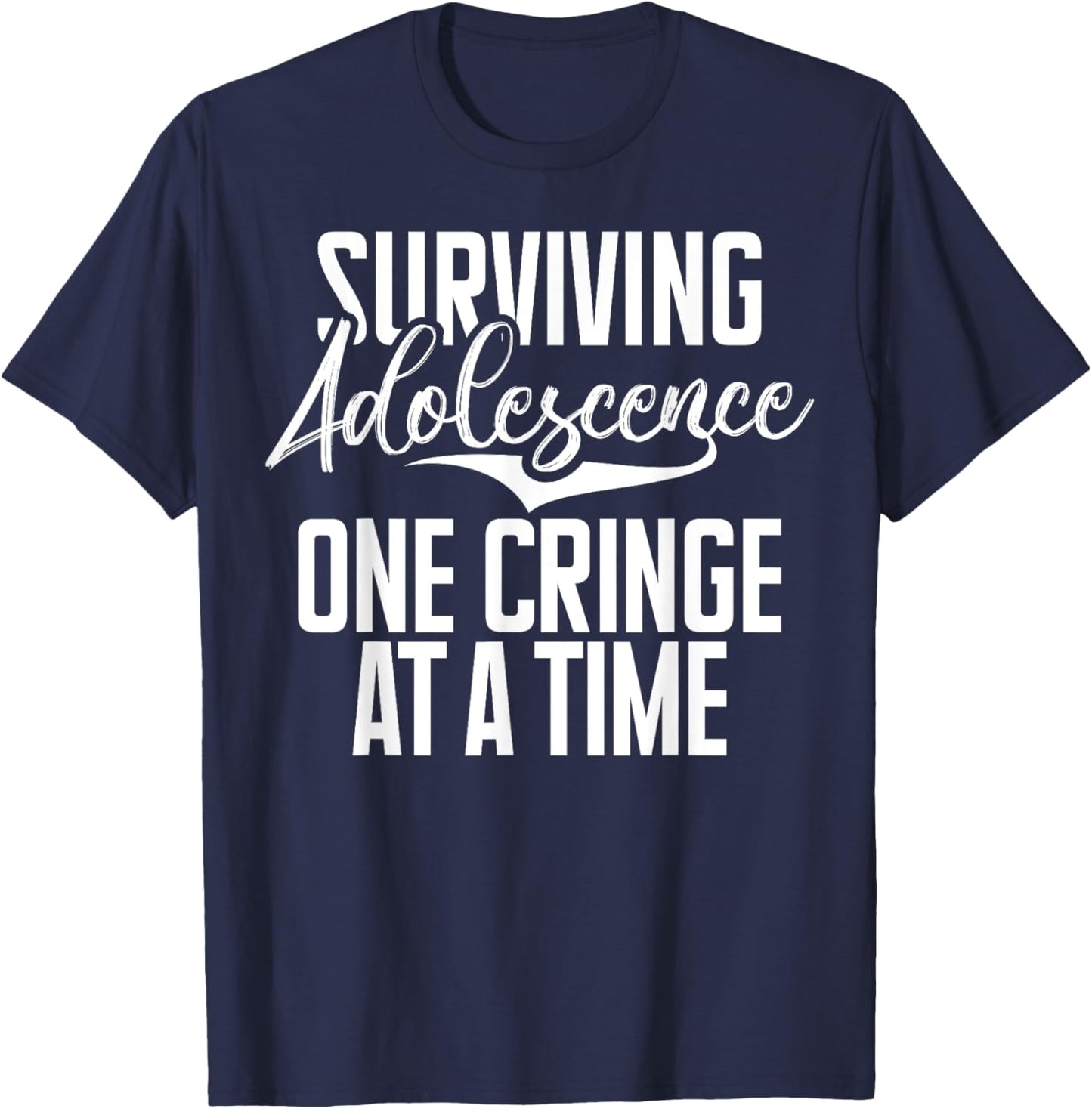 Surviving Adolescence One Cringe at a Time Teenager T-Shirt - T-Shirt | Navy