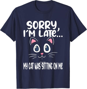 Sorry i'm late my cat was sitting on me - Cute Cat Men Women T-Shirt - T-Shirt | Navy