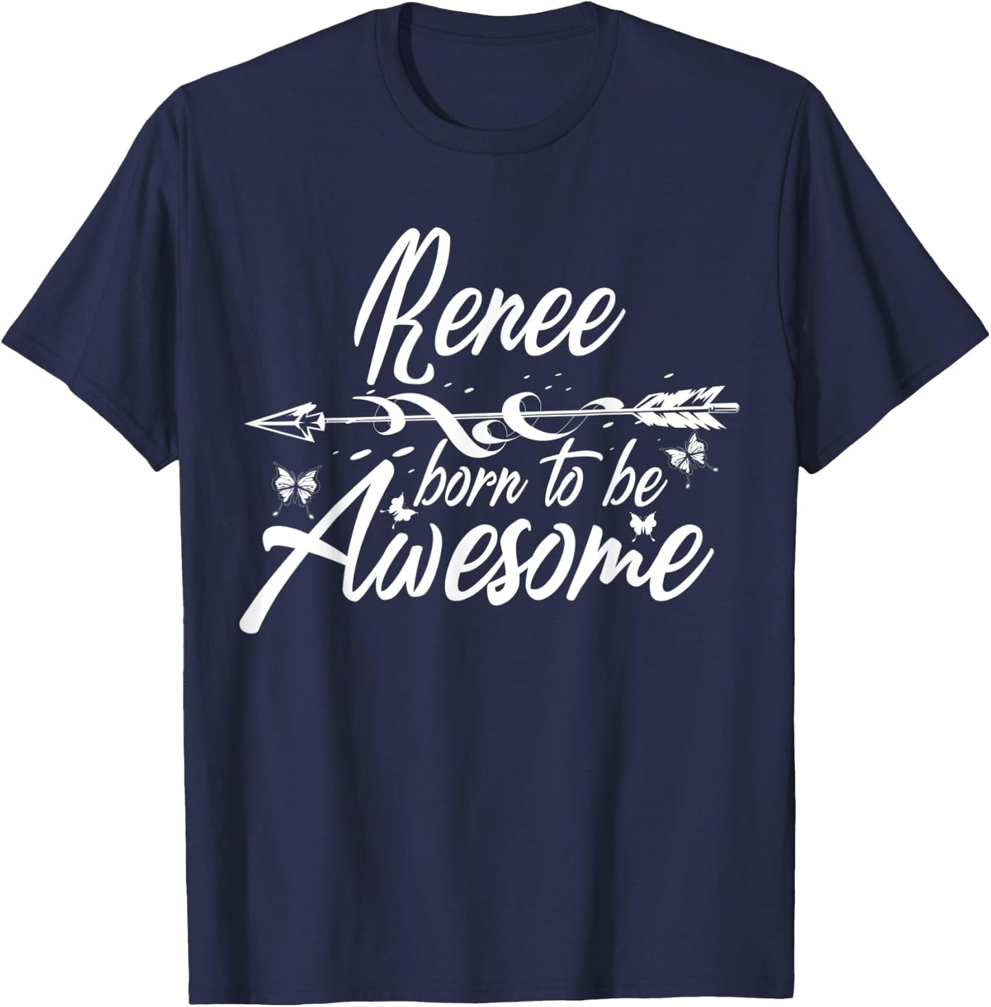 RENEE Gift Name Funny Personalized Women Birthday Joke Idea T-Shirt - T-Shirt | Navy