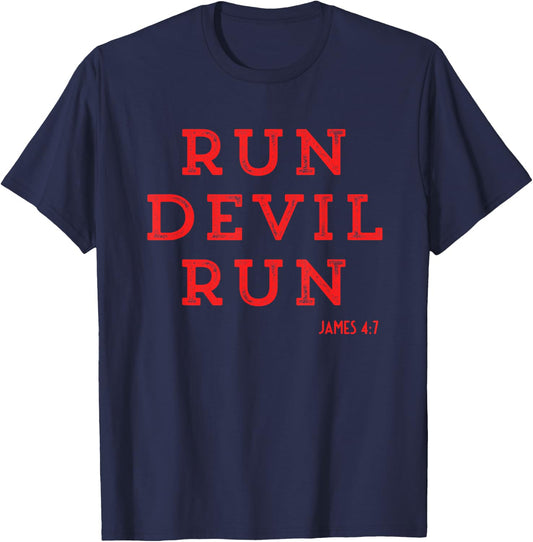 Saying Run Devil Run Christians Faith Bible Verses Men Women T-Shirt - T-Shirt | Navy