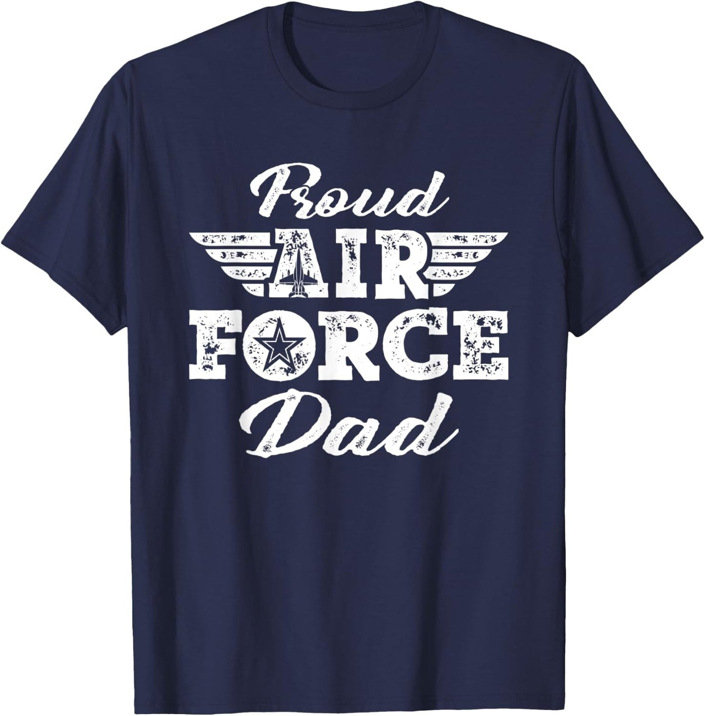 Proud Air Force Dad - Pride Military Family Father Gifts T-Shirt - T-Shirt | Navy
