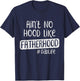 Fathers Day Ain't No Hood Like Fatherhood T-Shirt - T-Shirt | Navy