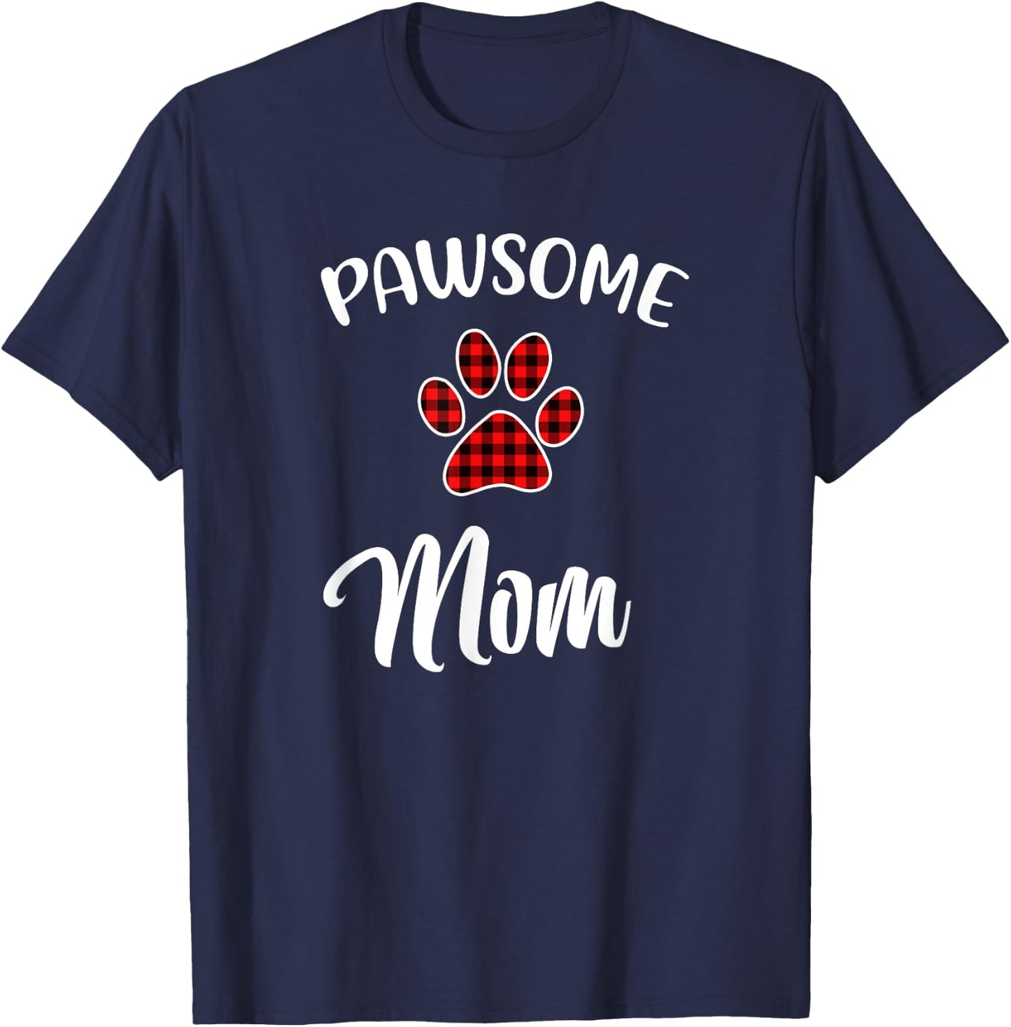 Dog Mom Paw Print Red Buffalo Plaid Matching Pajama Men Women T-Shirt - T-Shirt | Navy