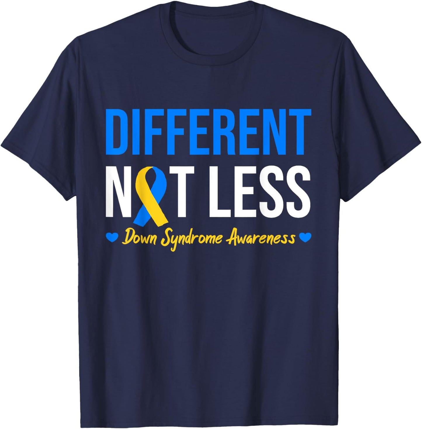 Different Not Less World Down Syndrome Awareness Day Ribbon T-Shirt - T-Shirt | Navy
