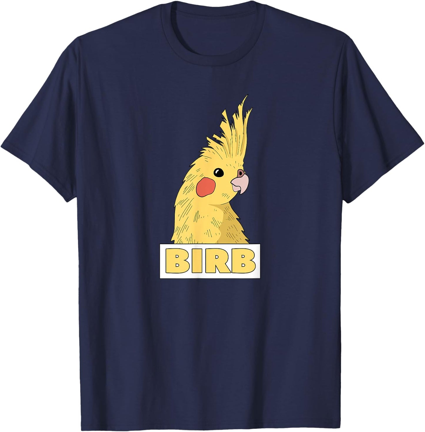 Birb Yellow Cockatiel Bird Lover T-Shirt - T-Shirt | Navy