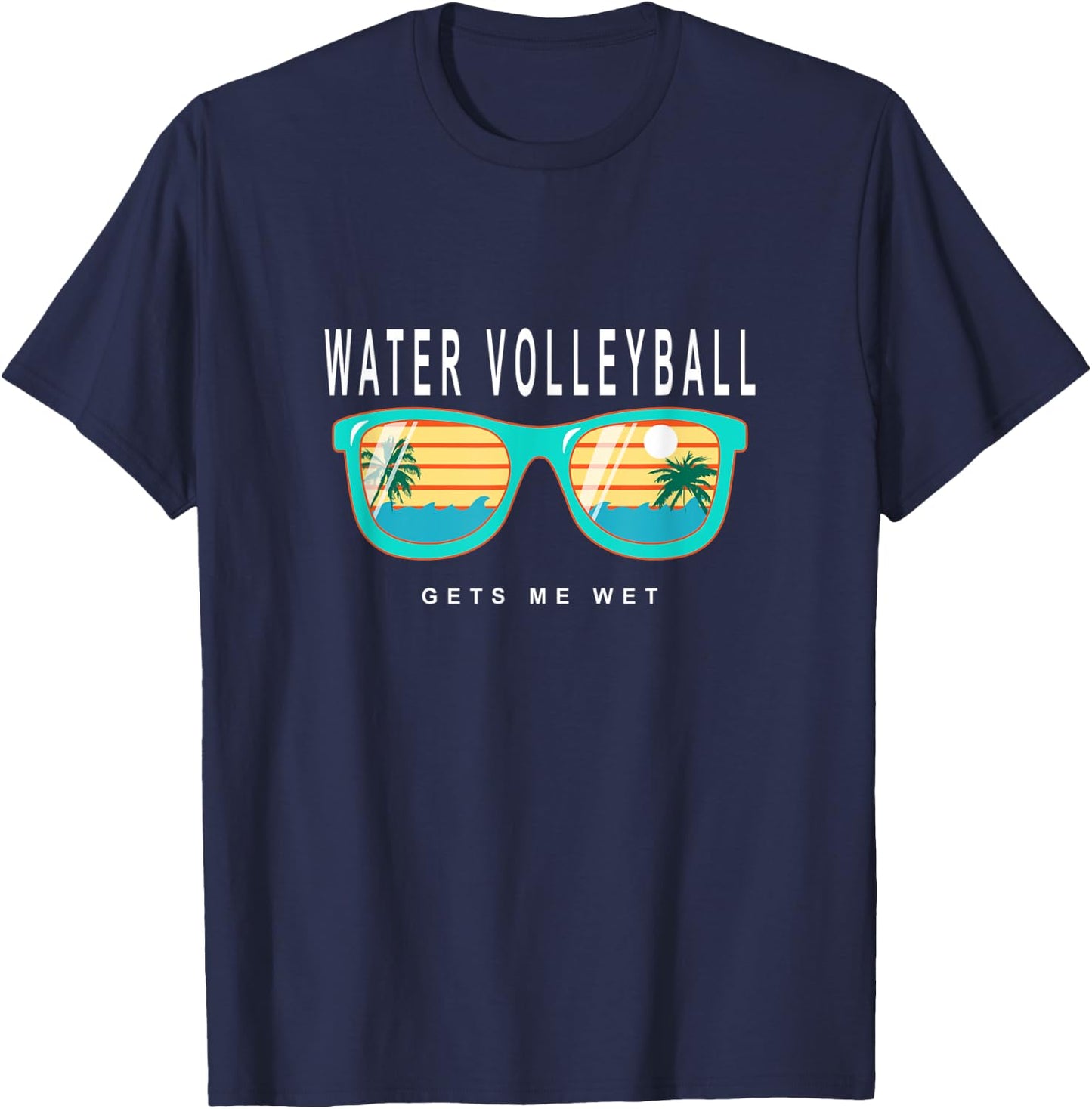 Water Volleyball Gets Me Wet Water Volleyball T-Shirt - T-Shirt | Navy