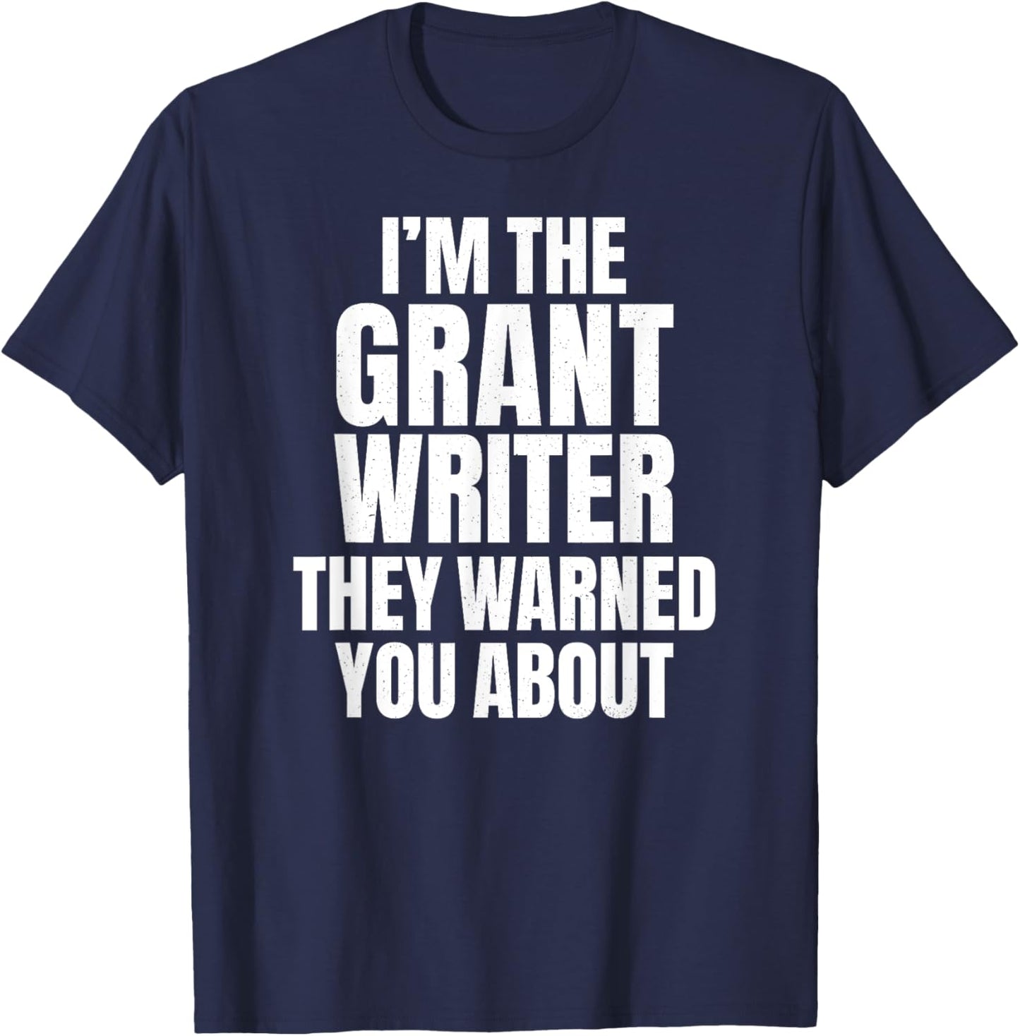 Soul Bleach Nonprofit Effective Grant Writing -Adults Grant Writer Funny Sarcastic Humor Black Small T-Shirt - T-Shirt | Navy
