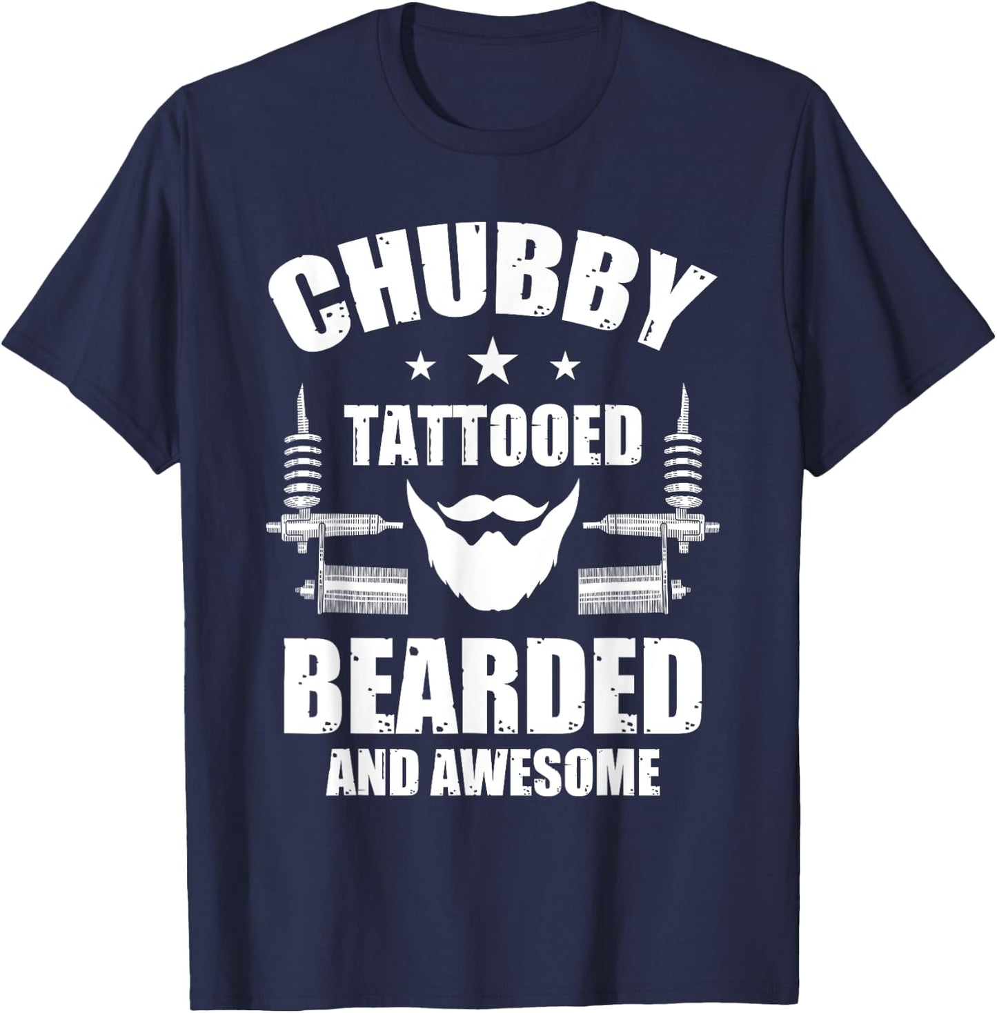 Tattoo Ink Artist Tribal Chubby Tattooed Bearded And Awesome T-Shirt - T-Shirt | Navy