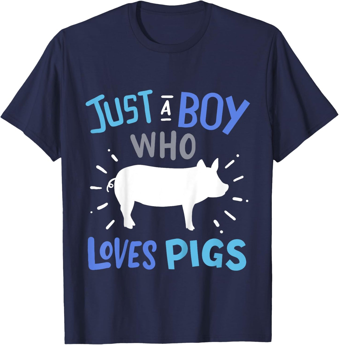 Kids Pig Just A Boy Who Loves Pigs Gift Pig Lovers T-Shirt - T-Shirt | Navy
