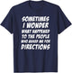 Sometimes i Wonder What Happened To The People Who Asked Me T-Shirt - T-Shirt | Navy