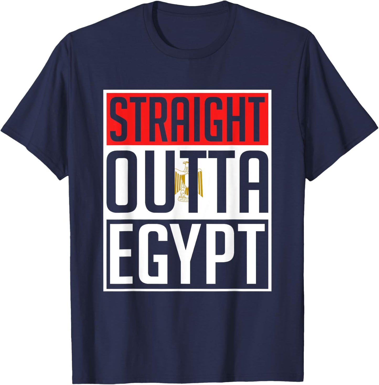 Straight Outta Egypt T-Shirt - T-Shirt | Navy