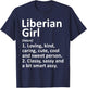 LIBERIAN GIRL LIBERIA Gift Funny Country Home Roots Descent T-Shirt - T-Shirt | Navy