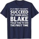 BLAKE Gift Name Personalized Birthday Funny Christmas Joke T-Shirt - T-Shirt | Navy
