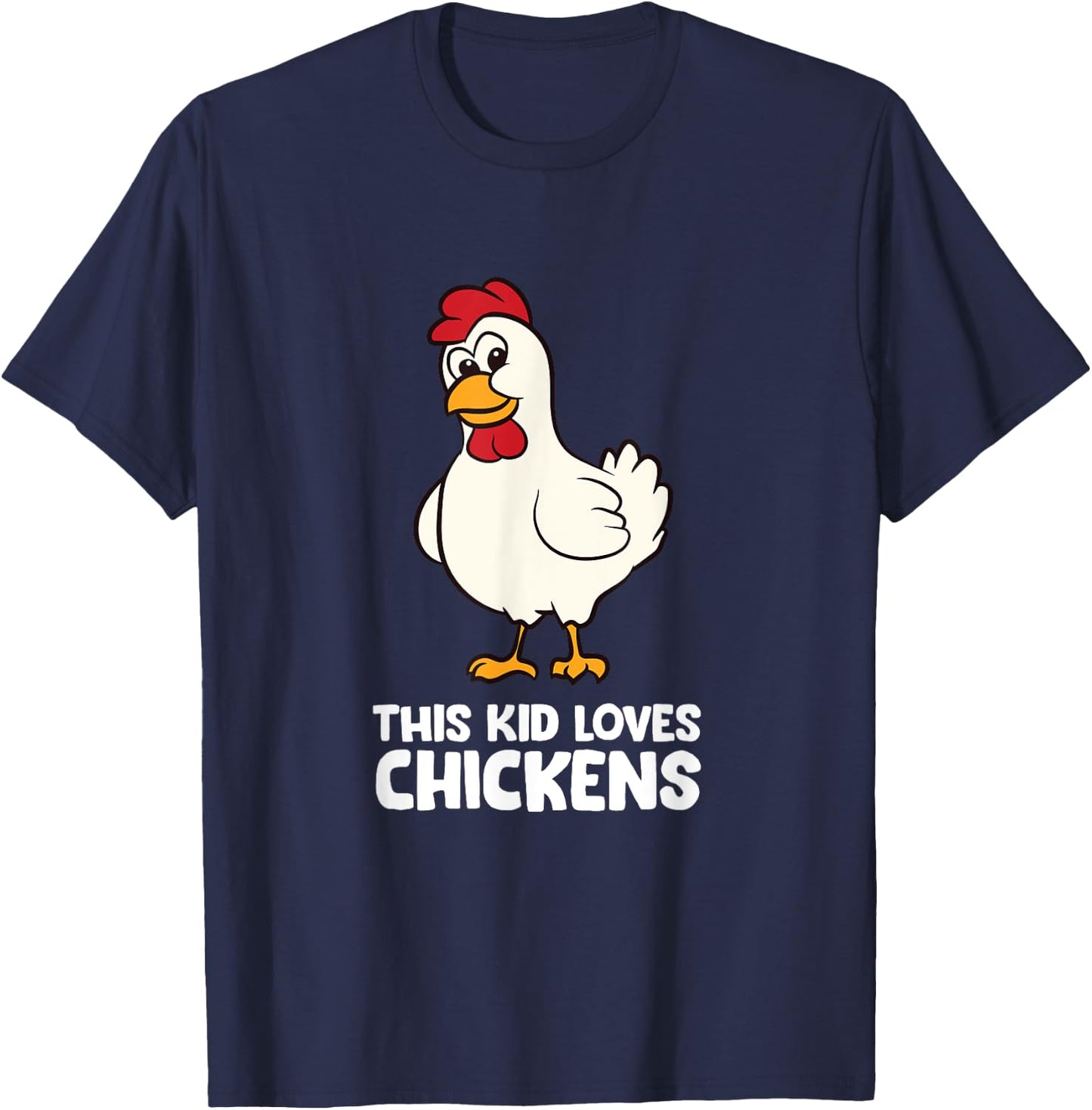 Chicken Boy Chicken Girl This Kid Loves Chickens T-Shirt - T-Shirt | Navy