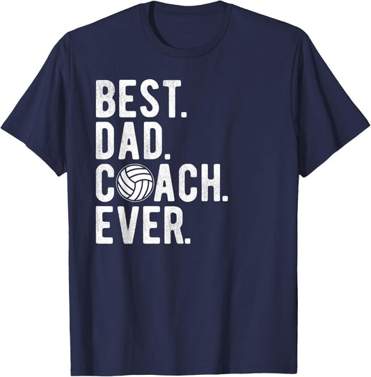 Volleyball Best Dad Coach Ever Daddy Father's Day T-Shirt - T-Shirt | Navy