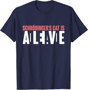 Schrödingers Cat is Dead and Alive Funny Schroedingers Cat T-Shirt - T-Shirt | Navy