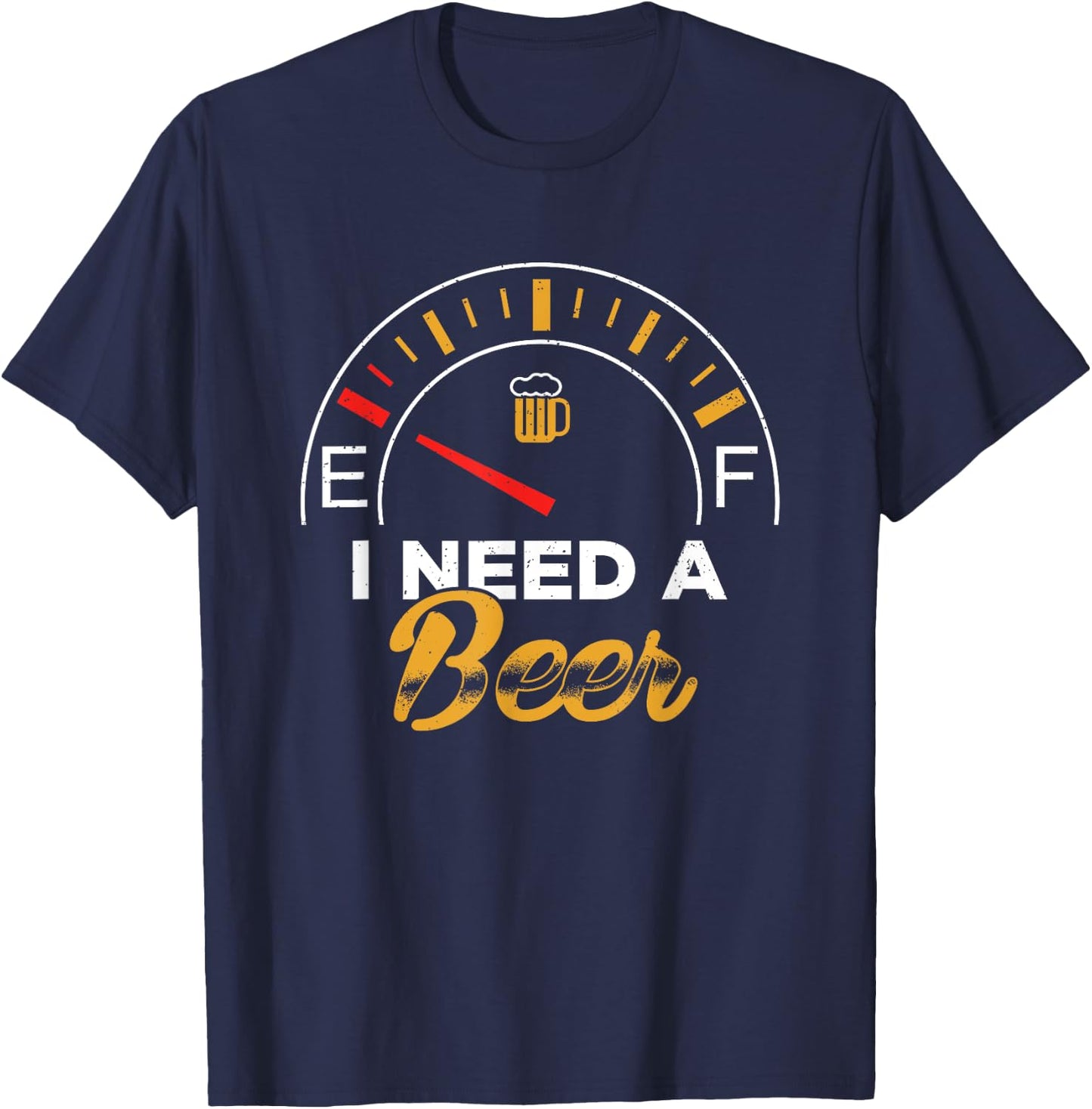 I Need A Beer Beermeter Funny Drinking Brewing T-Shirt - T-Shirt | Navy