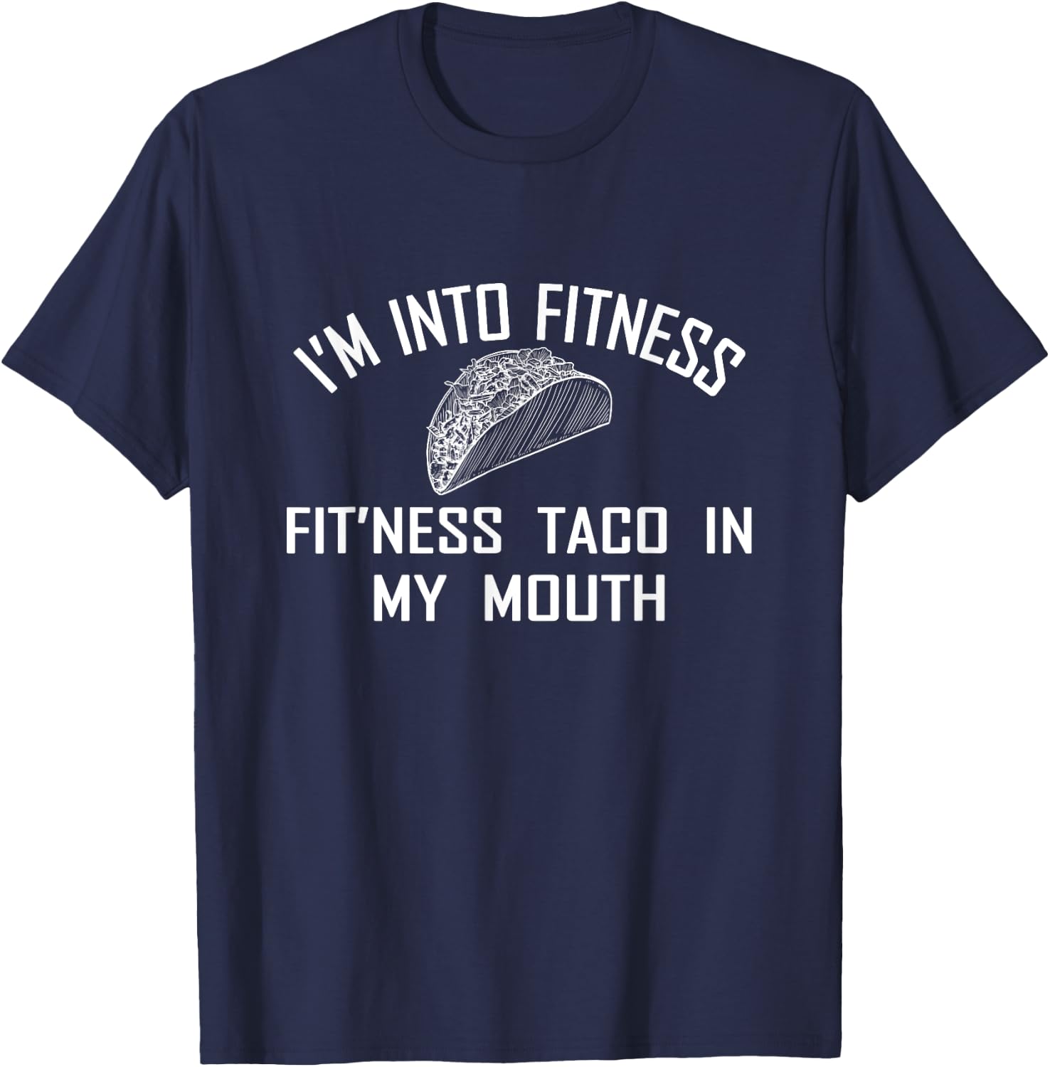 Fitness Taco Funny Humorous Gym Graphic T-Shirt - T-Shirt | Navy