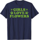 Girls Love Flowers Weed Cannabis Funny Marijuana 420 Gift T-Shirt - T-Shirt | Navy