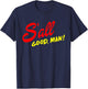 Better Call Quote, S'all Good Man Gift T-Shirt - T-Shirt | Navy