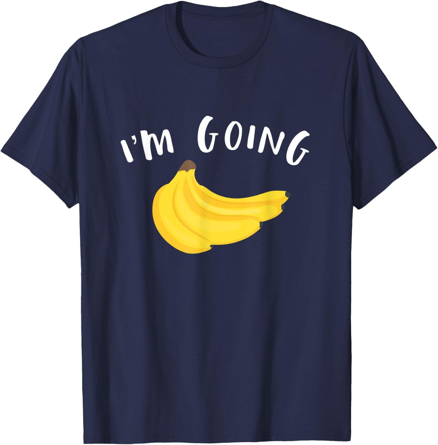Funny Bananas Shirt | Im Going Bananas T-Shirt - T-Shirt | Navy