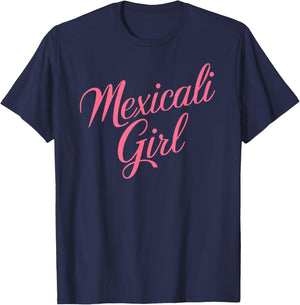 Mexicali Girl Chinesca Mexico Baja California Chicali Pink T-Shirt - T-Shirt | Navy