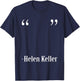 Funny Quote Of Helen Keller T-Shirt - T-Shirt | Navy