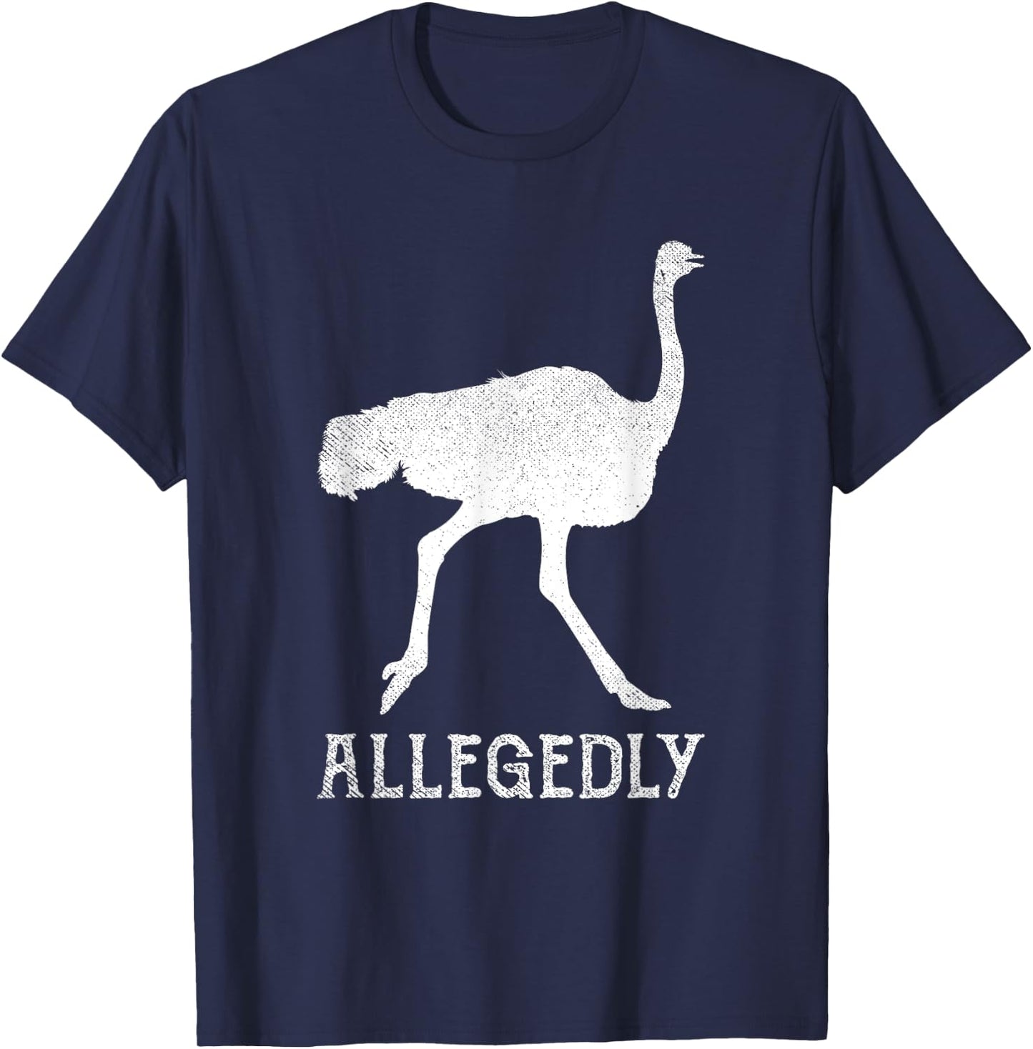 Ostrich Gifts Humor Apparel Men Women Allegedly Ostrich Vintage Funny Bird Lover T-Shirt - T-Shirt | Navy