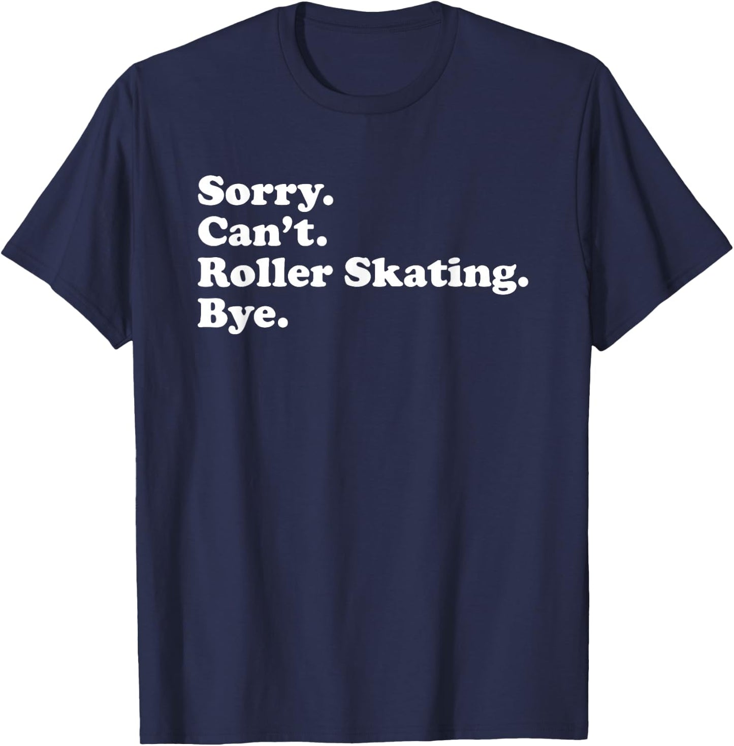 Funny Roller Skating Gift Women Boys or Girls T-Shirt - T-Shirt | Navy