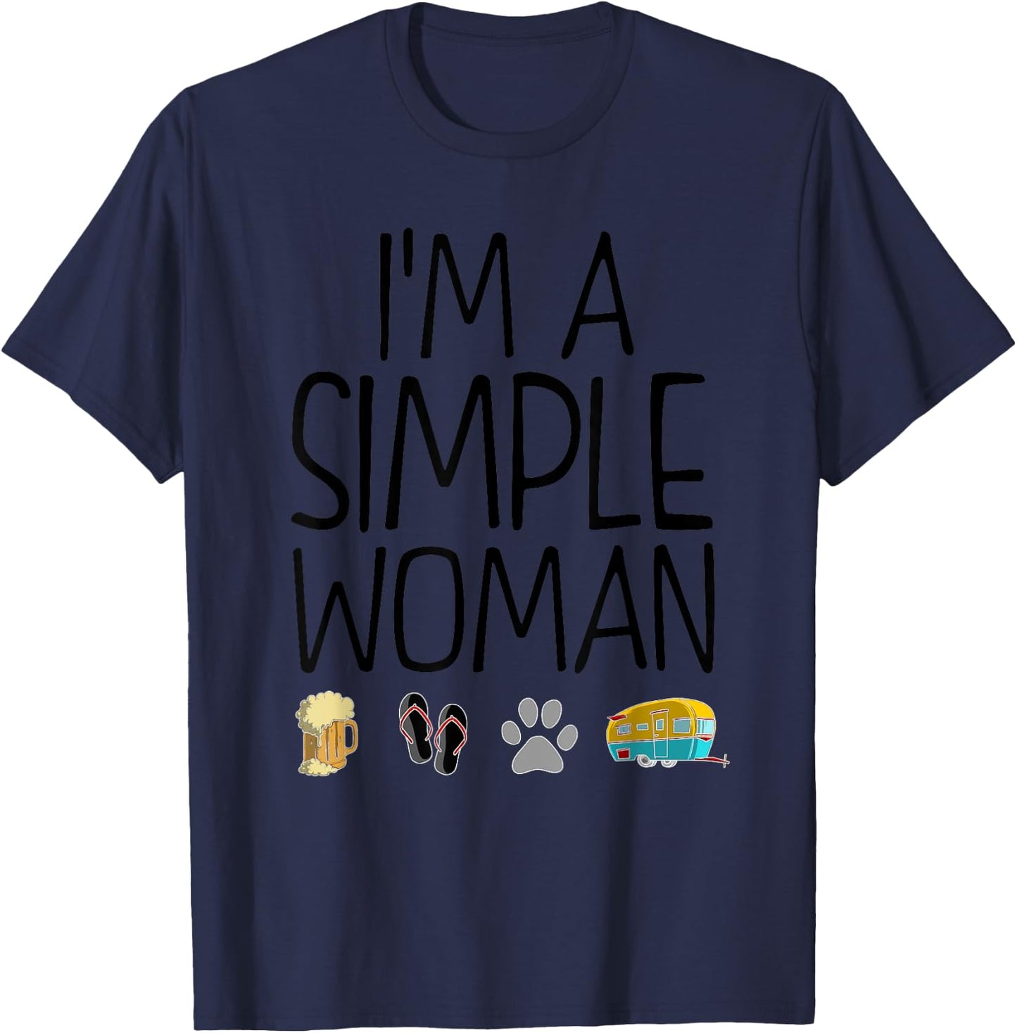I'm A Simple Woman Gift Beer Dog Camping Flip Flop Lover T-Shirt - T-Shirt | Navy