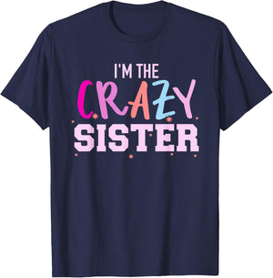 I'm The Crazy Sister T-Shirt - T-Shirt | Navy