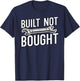 Built Not Bought JDM gifts T-Shirt - T-Shirt | Navy