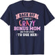 I have a crazy bonus mom T-Shirt - T-Shirt | Navy