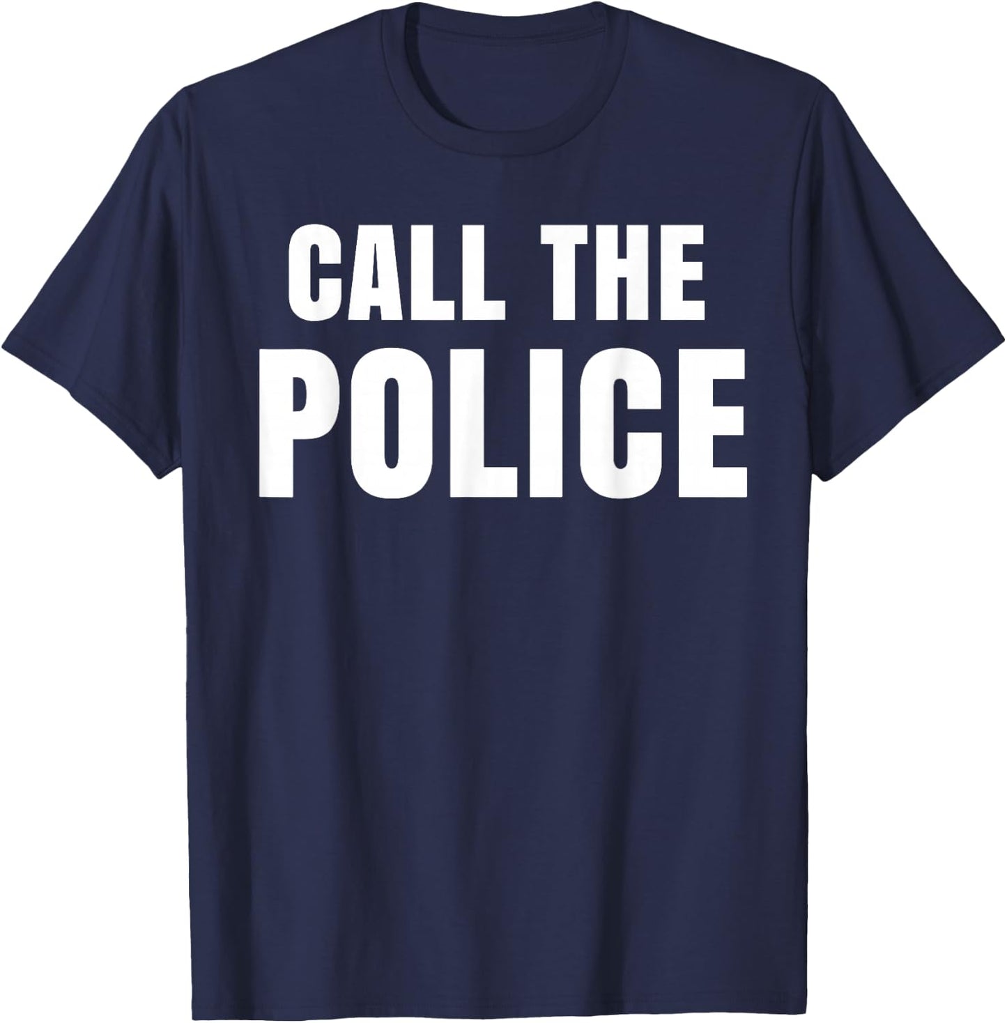 Call The Police Slogan T-Shirt - T-Shirt | Navy