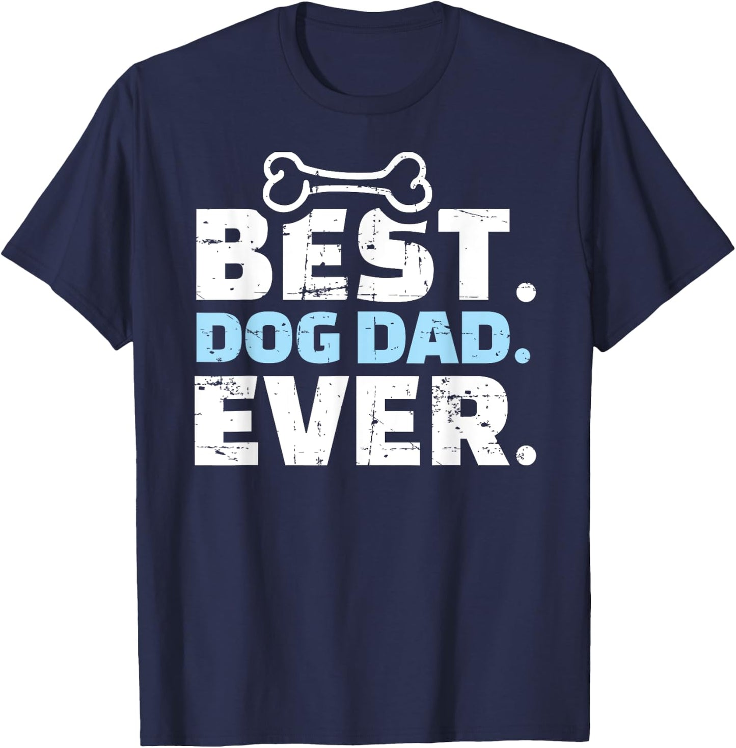 Best Dog Dad Ever Men Women Girls Kids T-Shirt - T-Shirt | Navy