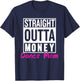 Straight Outta Money Dance Mom Life Vintage Mom Mother's Day T-Shirt - T-Shirt | Navy