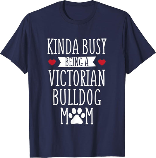 Victorian Bulldog Mom Bulldog Mama Dog Lover Gift Men Women T-Shirt - T-Shirt | Navy
