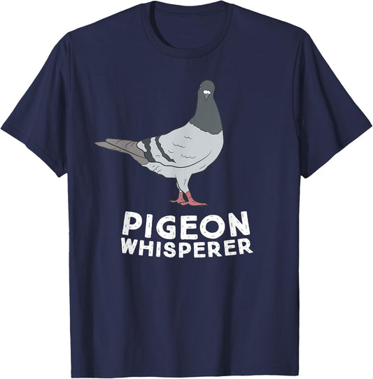 Pigeon Whisperer Pigeon Bird Cute Pigeon Whisperer Birds T-Shirt - T-Shirt | Navy