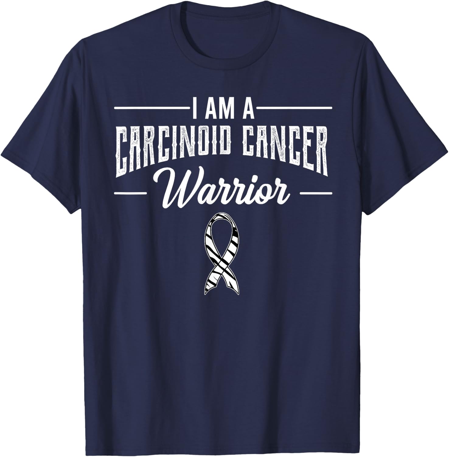I Am A Warrior Carcinoid Cancer Tumor Syndrome Awareness T-Shirt - T-Shirt | Navy