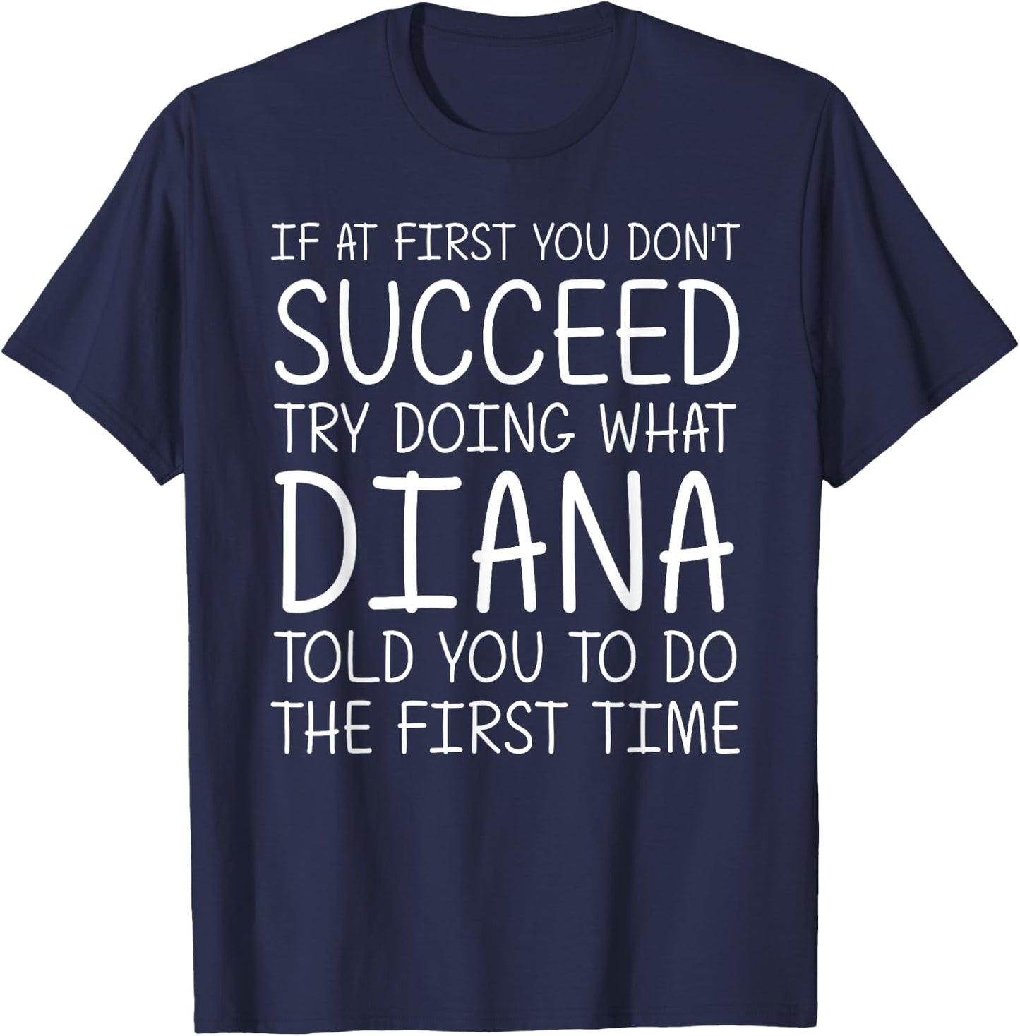 DIANA Gift Name Personalized Birthday Funny Christmas Joke T-Shirt - T-Shirt | Navy