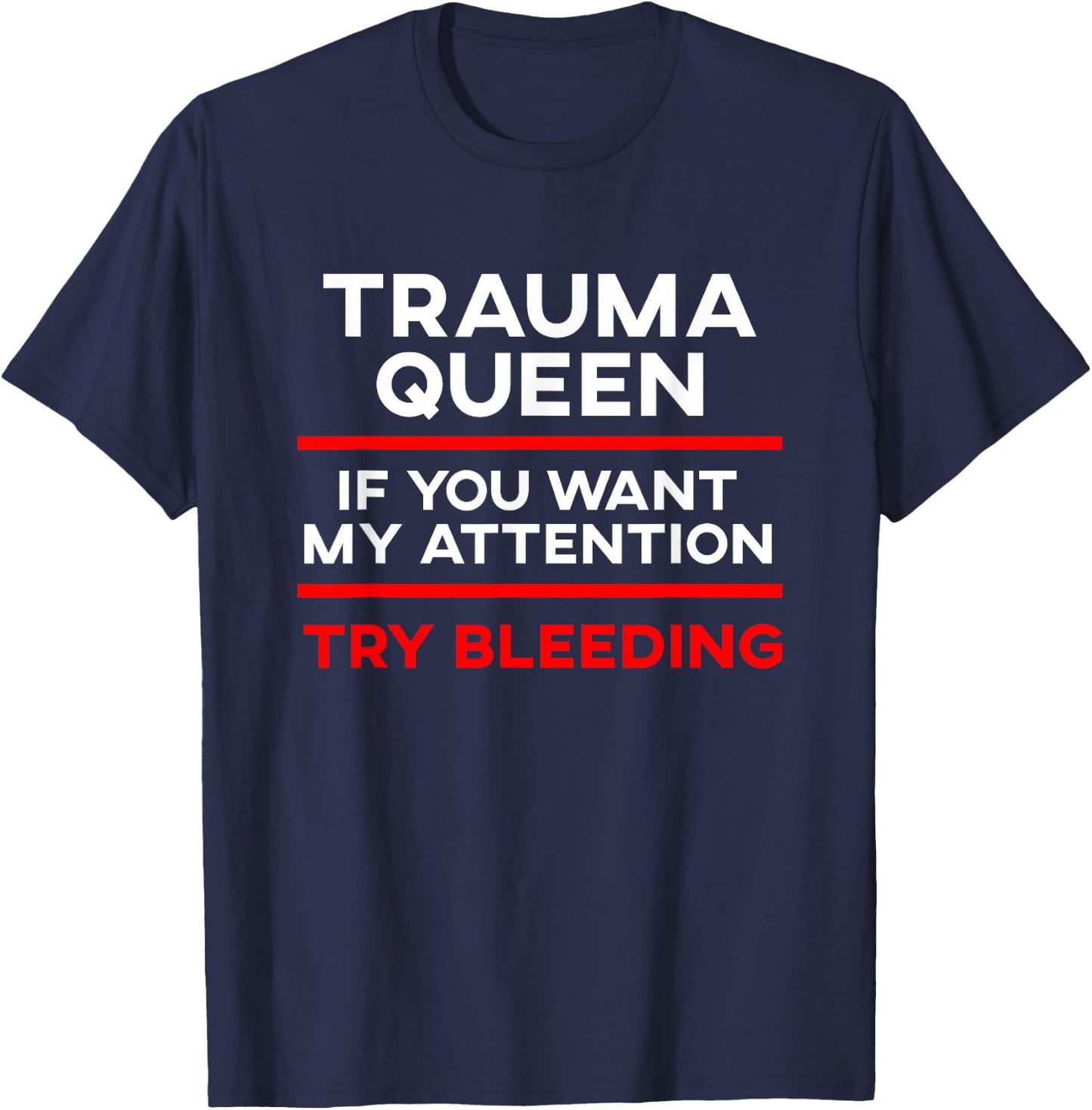 Funny EMT Trauma Queen Emergency Medical Technician EMS T-Shirt - T-Shirt | Navy