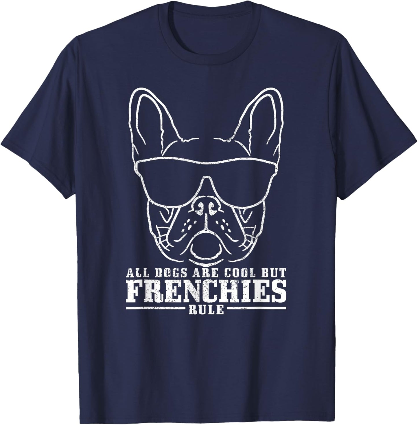 French Bulldog Saying Funny Dog Frenchie T-Shirt - T-Shirt | Navy