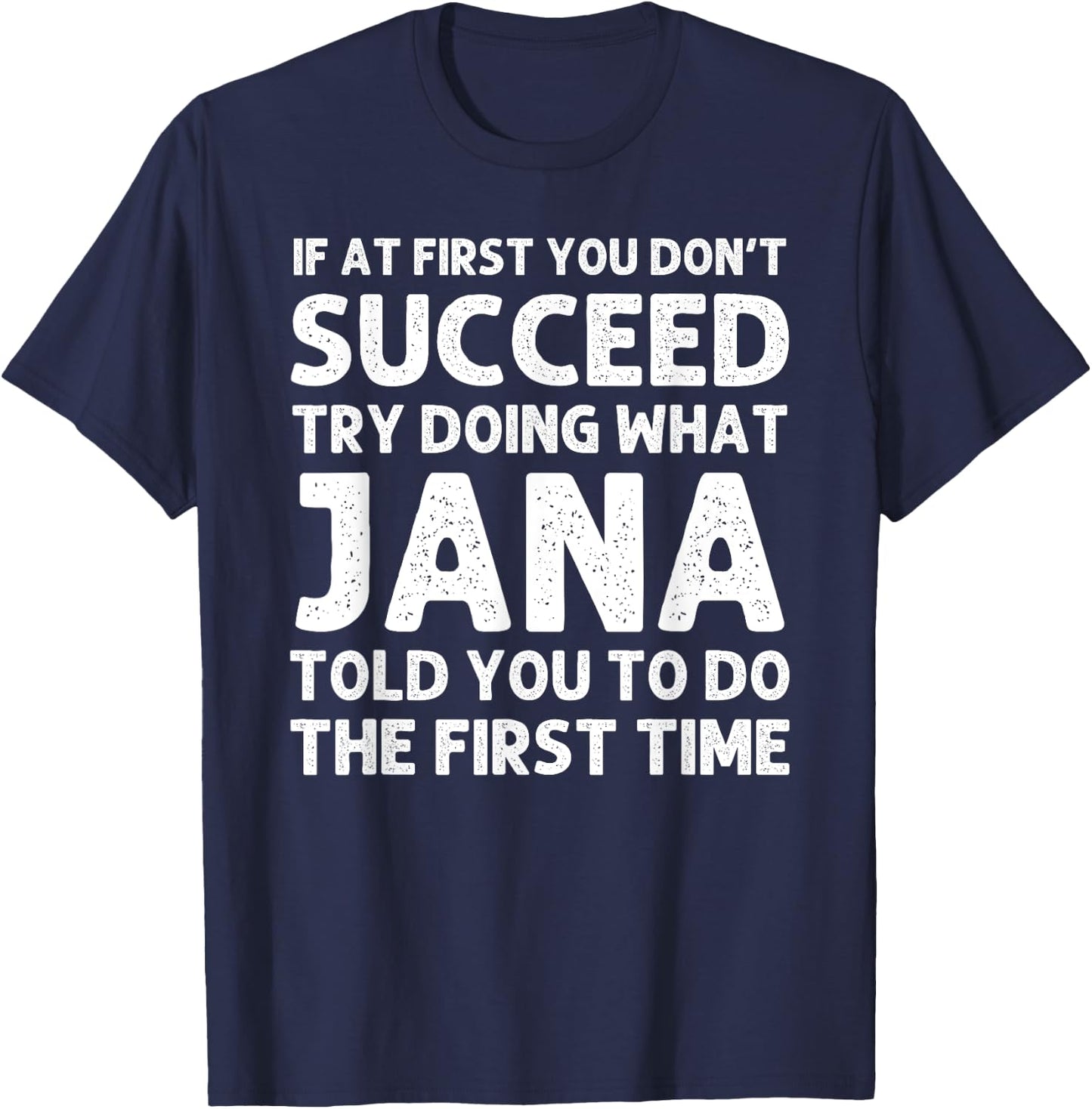 JANA Name Personalized Birthday Funny Christmas Joke T-Shirt - T-Shirt | Navy