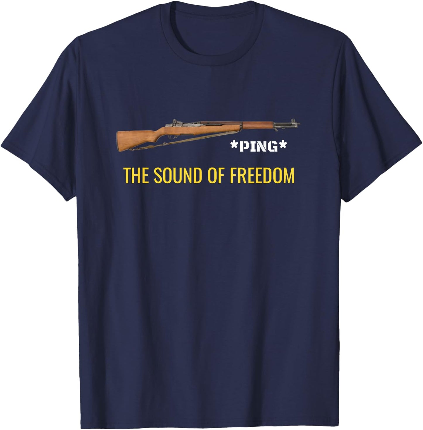 M1 Garand Ping Freedom - Funny Patriotic M1 Garand USA T-Shirt - T-Shirt | Navy