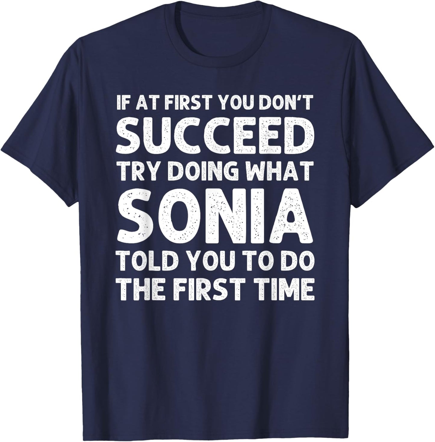 SONIA Name Personalized Birthday Funny Christmas Joke T-Shirt - T-Shirt | Navy